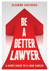 Be a Better Lawyer