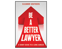 Be a Better Lawyer